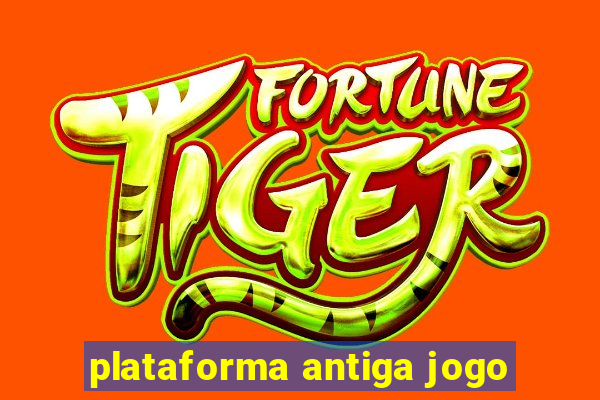 plataforma antiga jogo